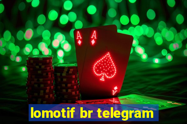 lomotif br telegram